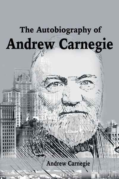 Produktbild: The Autobiography of Andrew Carnegie