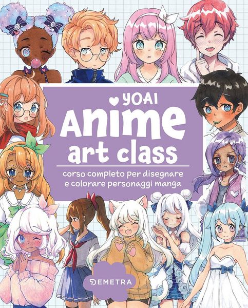 Produktbild: Anime art class. Corso completo per disegnare e colorare personaggi manga