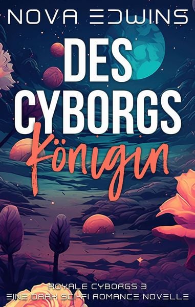 Produktbild: Des Cyborgs K&ouml;nigin