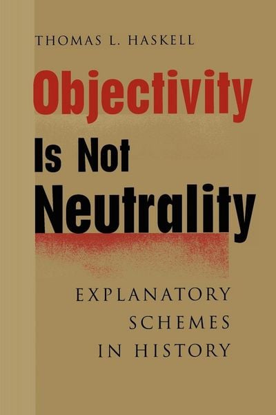 Produktbild: Objectivity Is Not Neutrality