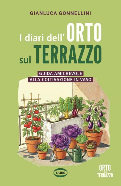Produktbild: I diari dell'orto sul terrazzo. Guida amichevole alla coltivazione in vaso