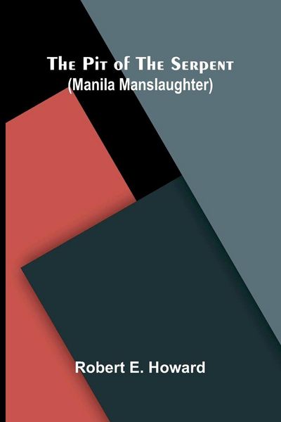 Produktbild: The Pit of the Serpent (Manila Manslaughter)