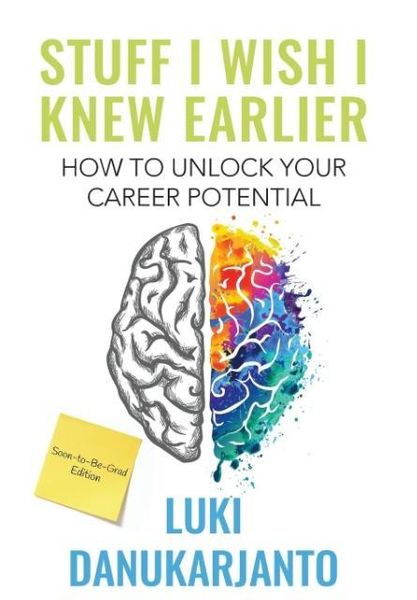 Produktbild: Stuff I Wish I Knew Earlier: How to Unlock Your Career Potential