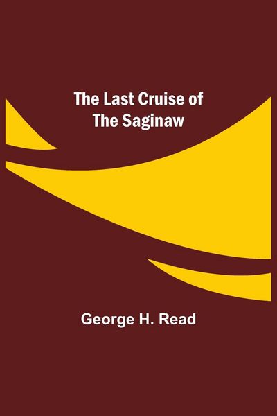 Produktbild: The Last Cruise of the Saginaw