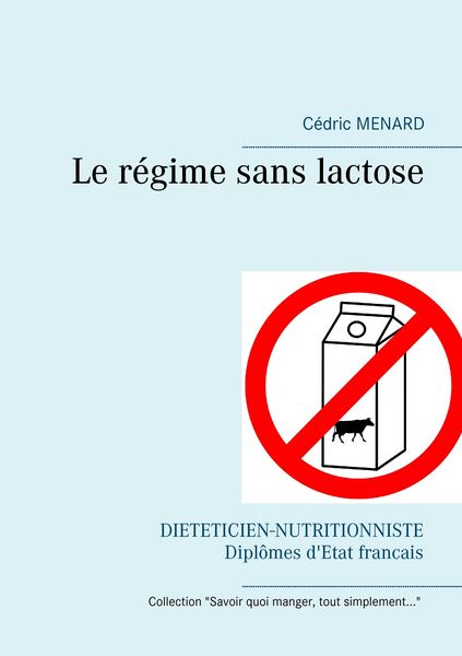 Produktbild: Le r&eacute;gime sans lactose