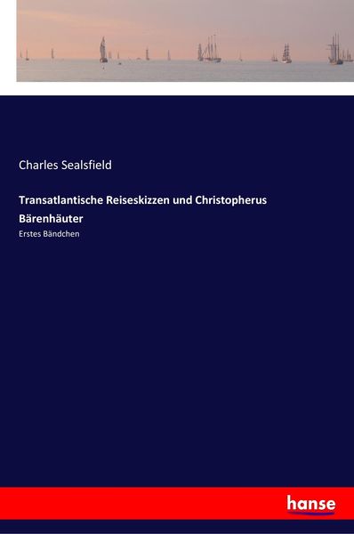 Produktbild: Transatlantische Reiseskizzen und Christopherus B&auml;renh&auml;uter
