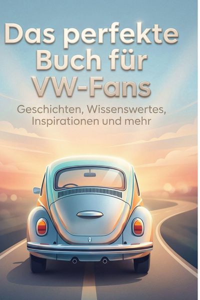Produktbild: Das perfekte Buch f&uuml;r VW-Fans