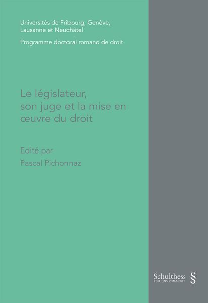 Produktbild: Le l&eacute;gislateur, son juge et la mise en oeuvre du droit