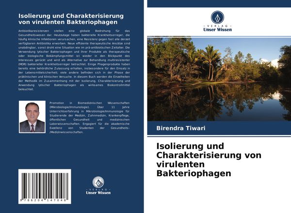 Isolierung und Charakterisierung von virulenten Bakteriophagen, Taschenbuch von Birendra Tiwari, Verlag Unser Wissen, 9786204147048