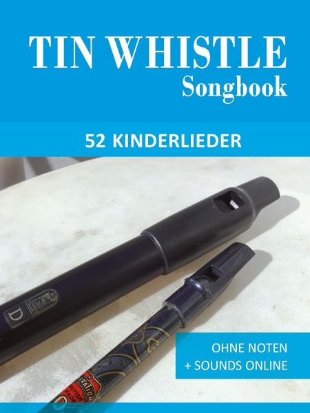 Produktbild: Tin Whistle Songbook - 52 Kinderlieder