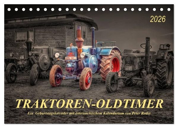 Produktbild: Traktoren - Oldtimer (Tischkalender 2026 DIN A5 quer), CALVENDO Monatskalender