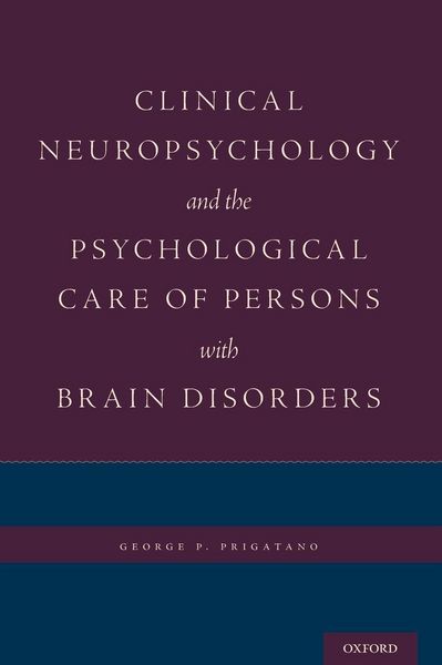 Produktbild: Clinical Neuropsychology and the Psychological Care of Persons with Brain Disorders