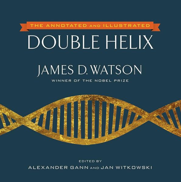 Produktbild: The Annotated and Illustrated Double Helix