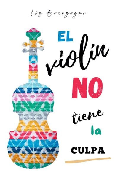 Produktbild: El viol&iacute;n no tiene la culpa