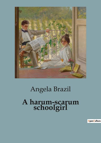 Produktbild: A harum-scarum schoolgirl