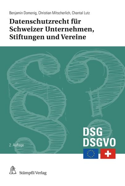 Produktbild: Datenschutzrecht f&uuml;r Schweizer Unternehmen, Stiftungen und Vereine
