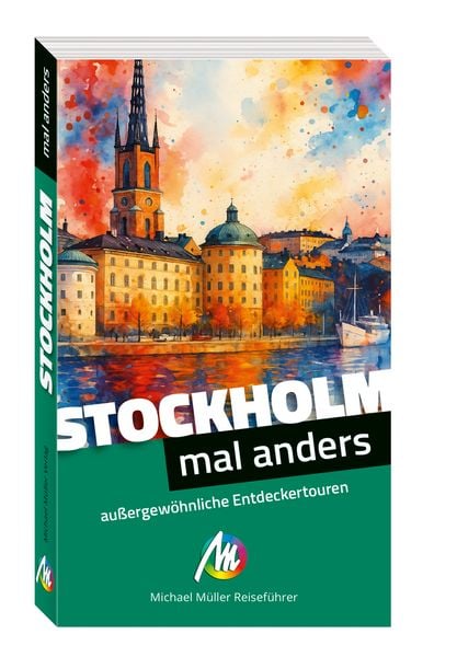 Produktbild: MICHAEL M&Uuml;LLER Reisef&uuml;hrer Stockholm - mal anders