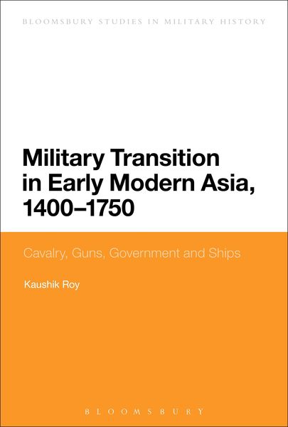 Produktbild: Military Transition in Early Modern Asia, 1400-1750