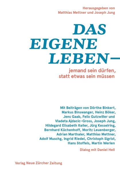Produktbild: Das eigene Leben &ndash; jemand sein d&uuml;rfen, statt etwas sein m&uuml;ssen