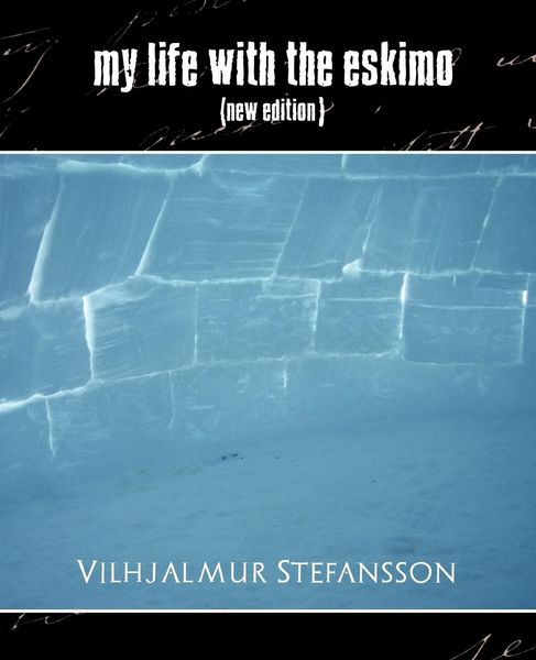 Produktbild: My Life with the Eskimo (New Edition)
