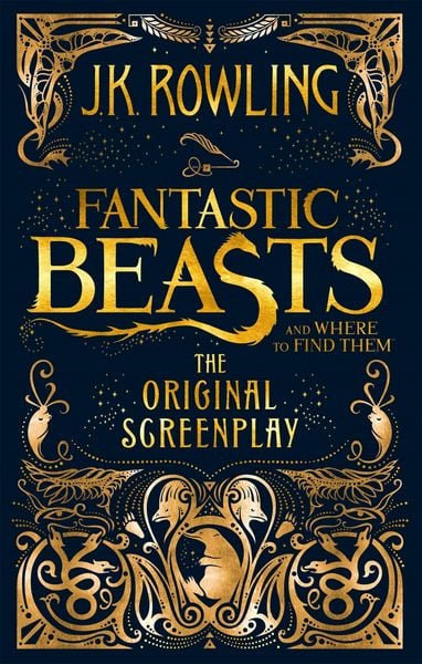 Produktbild: Fantastic Beasts and Where to Find Them. The Original Screenplay