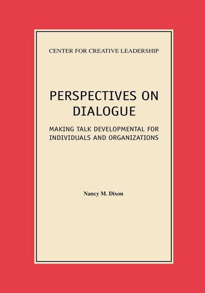 Produktbild: Perspectives on Dialogue: Making Talk Developmental for Individuals and Organizations