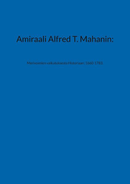 Produktbild: Amiraali Alfred T. Mahanin: