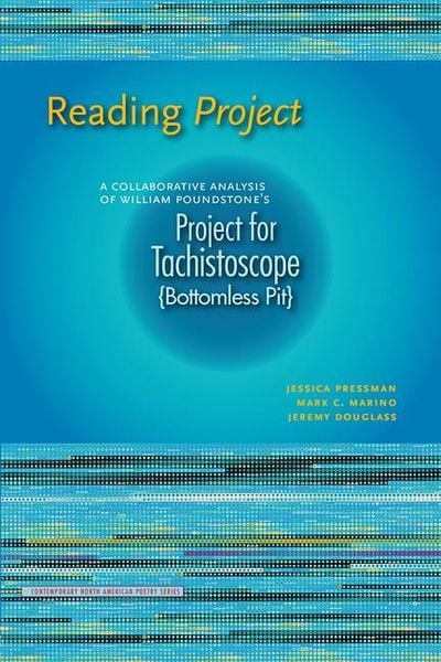 Produktbild: Reading Project: A Collaborative Analysis of William Poundstone's Project for Tachistoscope {Bottomless Pit}