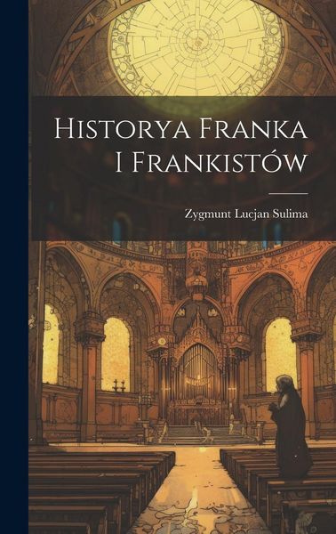 Produktbild: Historya Franka i Frankist&oacute;w