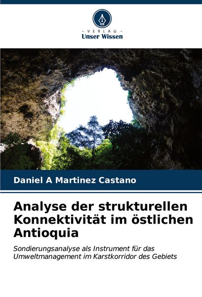 Produktbild: Analyse der strukturellen Konnektivit&auml;t im &ouml;stlichen Antioquia