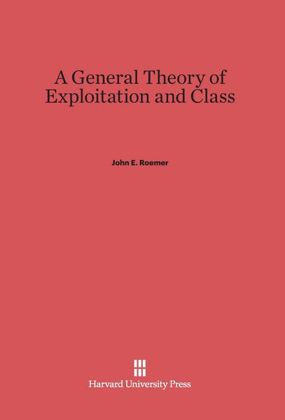 Produktbild: A General Theory of Exploitation and Class