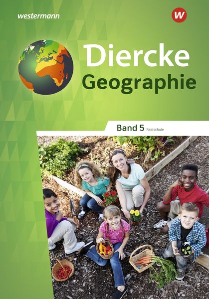 Diercke Geographie 5. Schulbuch. Für Realschulen in Baden-Württemberg