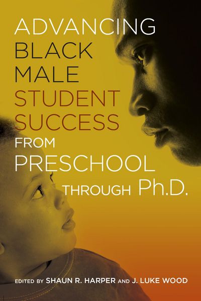Produktbild: Advancing Black Male Student Success From Preschool Through Ph.D.