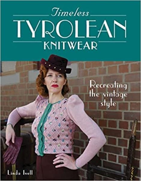 Timeless Tyrolean Knitwear, Taschenbuch von Linda Ivell, Wiley, 9780719841149