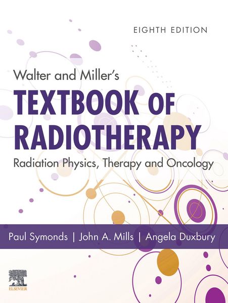 Produktbild: Walter and Miller's Textbook of Radiotherapy: Radiation Physics, Therapy and Oncology - E-Book