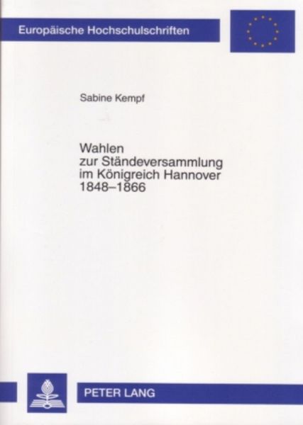 Produktbild: Wahlen zur St&auml;ndeversammlung im K&ouml;nigreich Hannover 1848-1866