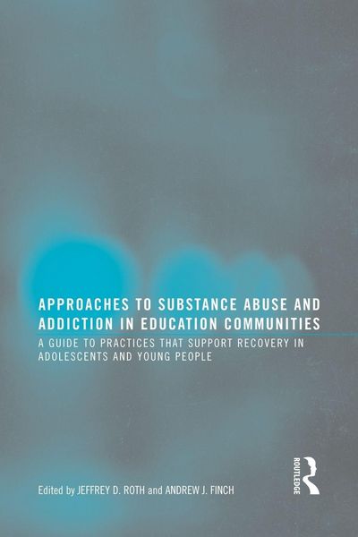 Produktbild: Approaches to Substance Abuse and Addiction in Education Communities