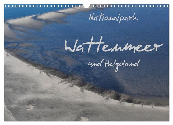 Produktbild: Naturpark Wattenmeer und Helgoland (Wandkalender 2026 DIN A3 quer), CALVENDO Monatskalender