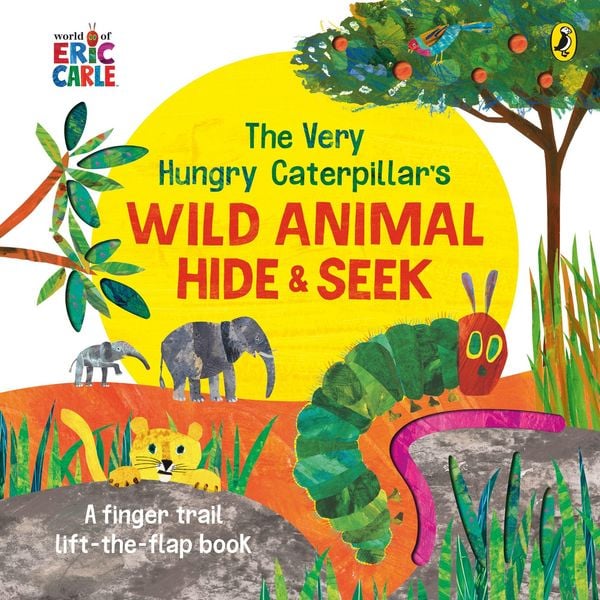 The Very Hungry Caterpillar's Wild Animal Hide-and-Seek, Gebundene Ausgabe von Eric Carle, Penguin Books Ltd, 978-0-241-47897-4