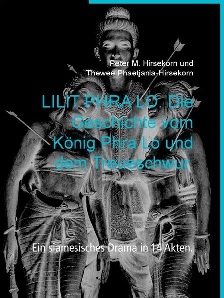 Produktbild: LILIT PHRA LO. Die Geschichte vom K&ouml;nig Phra Lo und dem Treueschwur.