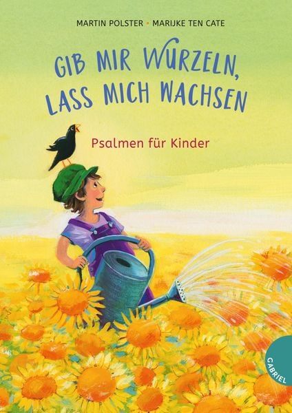 Gib mir Wurzeln, lass mich wachsen, Gebundene Ausgabe von Martin Polster, Gabriel in der Thienemann-Esslinger Verlag GmbH, 9783522306744