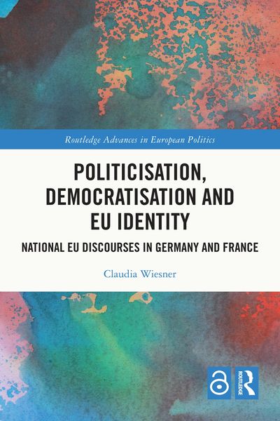 Produktbild: Politicisation, Democratisation and EU Identity