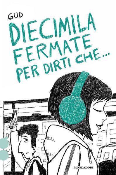 Produktbild: Diecimila fermate per dirti che...