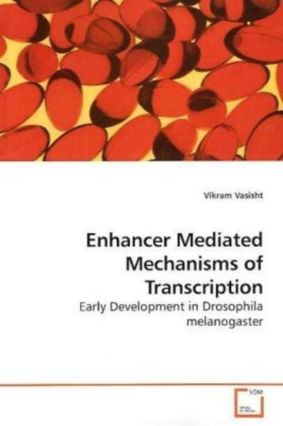 Vasisht, V: Enhancer Mediated Mechanisms of Transcription, Taschenbuch von Vikram Vasisht, VDM, 9783639177336