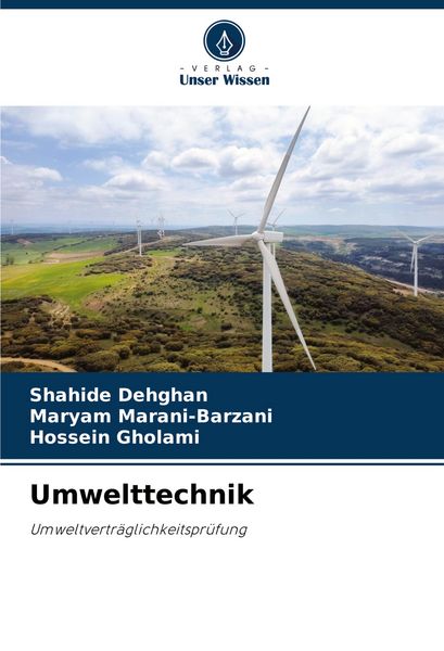 Umwelttechnik, Taschenbuch von Shahide Dehghan , Maryam Marani-Barzani , Hossein Gholami, Verlag Unser Wissen, 9786207376155