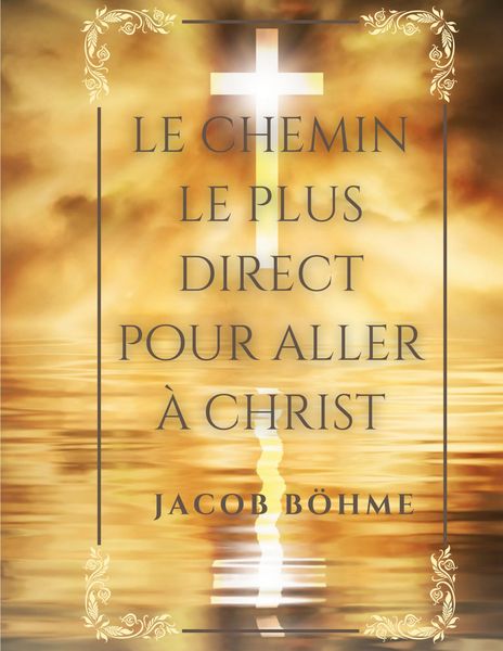 Produktbild: Le chemin le plus direct pour aller &agrave; Christ