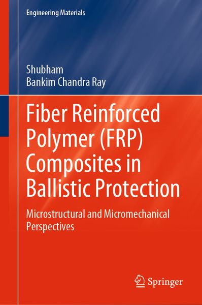 Produktbild: Fiber Reinforced Polymer (FRP) Composites in Ballistic Protection