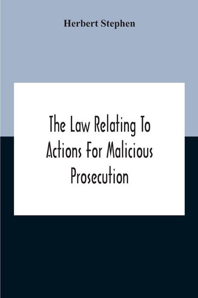 Produktbild: The Law Relating To Actions For Malicious Prosecution