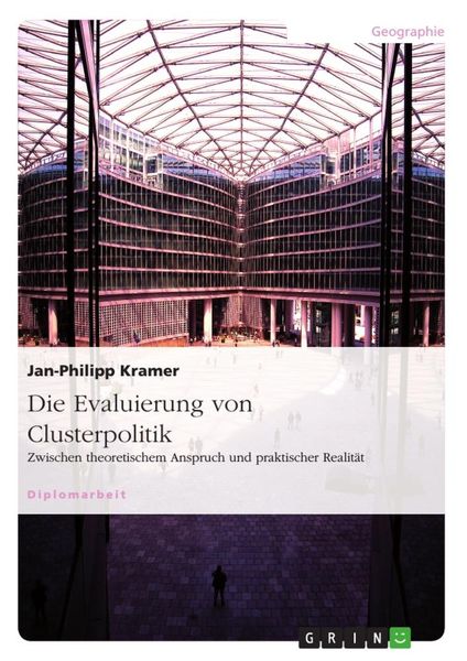 Die Evaluierung von Clusterpolitik, Taschenbuch von Jan-Philipp Kramer, GRIN, 9783638948234