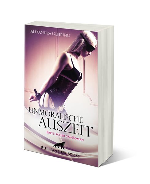 Produktbild: Unmoralische Auszeit | Erotischer SM-Roman